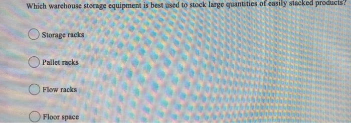 Which warehouse storage equipment is best used to