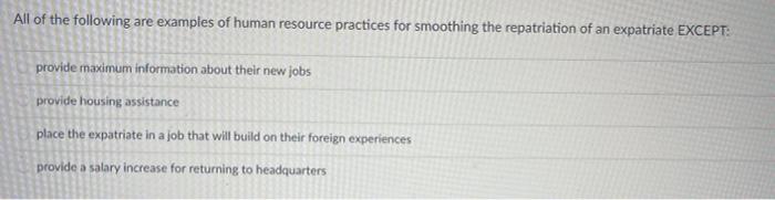 All of the following are examples of human