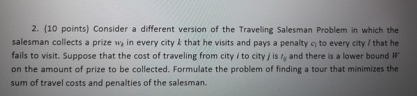 2. (10 points) Consider a different version of