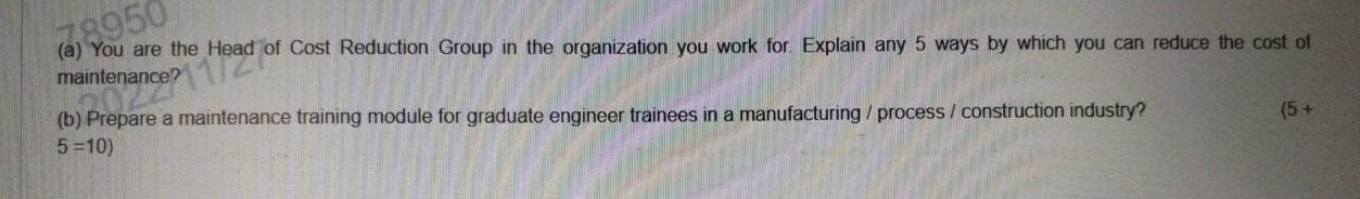 (a) You are the Head of Cost Reduction Group in