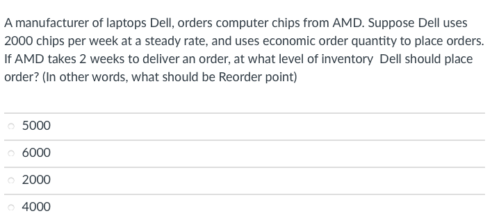 A manufacturer of laptops Dell, orders computer