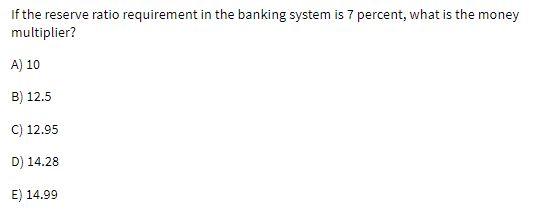 if the reserve ratio requirement in the banking