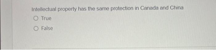 Intellectual property has the same protection in