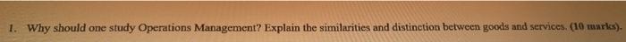 1. Why should one study Operations Management?