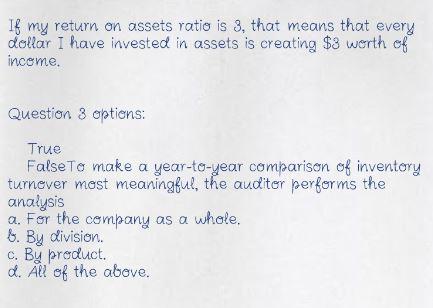 If my return on assets ratio is 3, that means