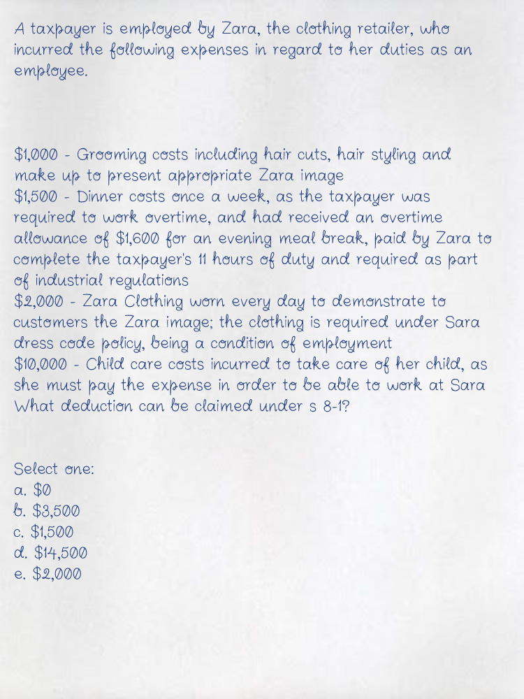 A taxpayer is employed by Zara, the clothing