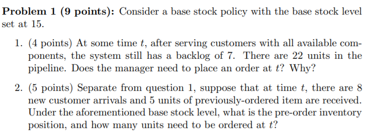 Problem 1 (9 points): Consider a base stock