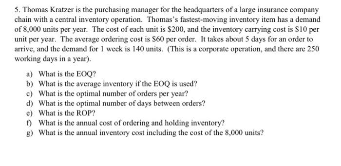 please show work:) 5. Thomas Kratzer is the