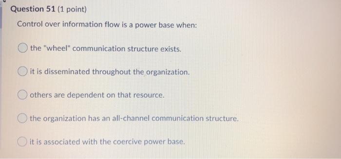 Question 51 (1 point) Control over information