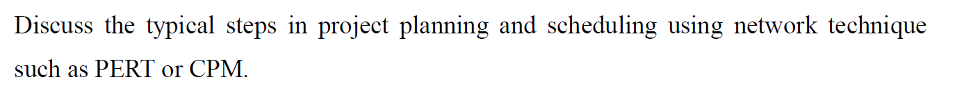 Discuss the typical steps in project planning and