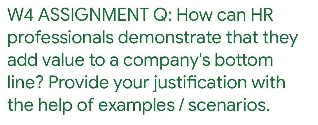 W4 ASSIGNMENT Q: How can HR professionals