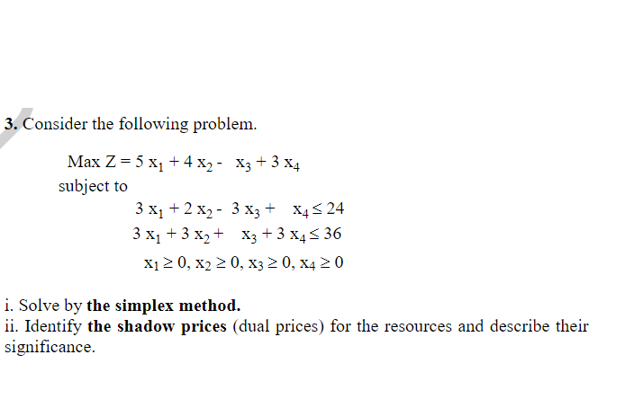 3. Consider the following problem. Max Z= 5 x1 +4
