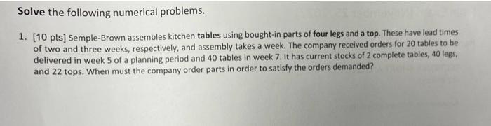 Solve the following numerical problems. 1. [10