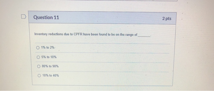 Question 11 2 pts Inventory reductions due to