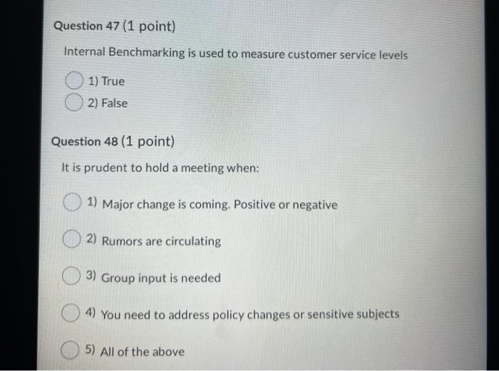 Question 47 (1 point) Internal Benchmarking is