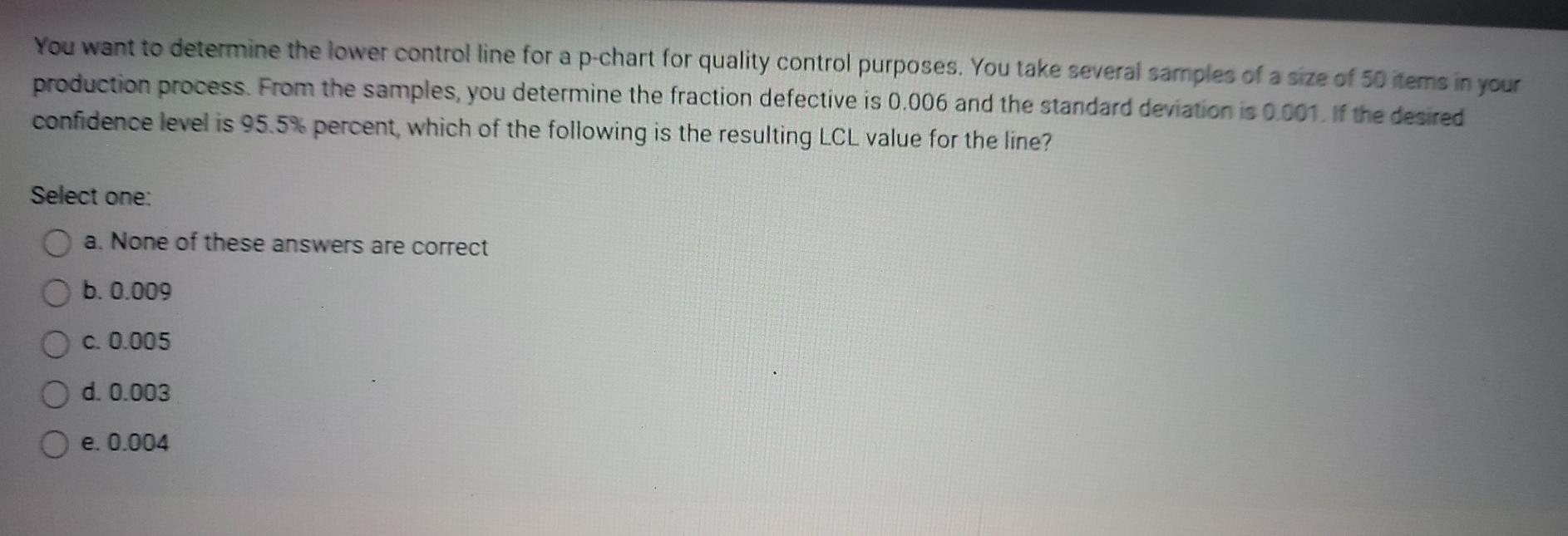 You want to determine the lower control line for