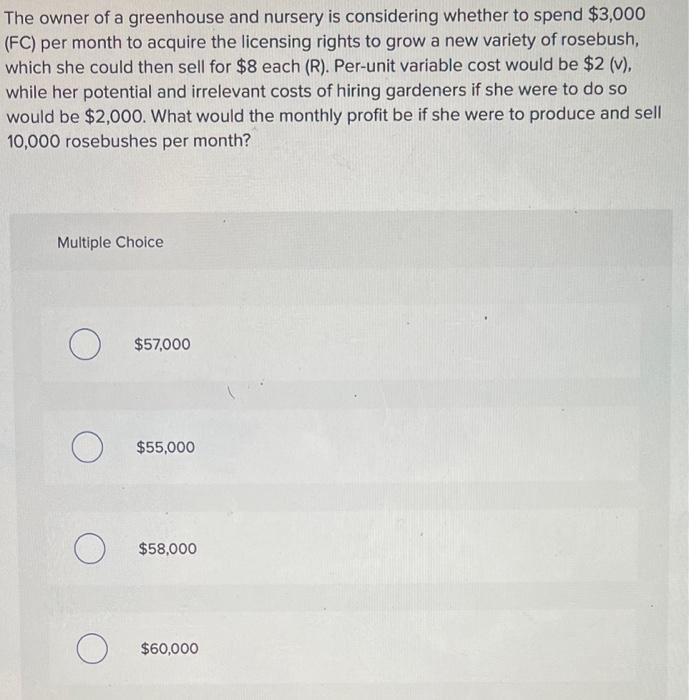 The owner of a greenhouse and nursery is