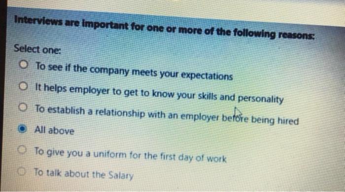 Interviews are important for one or more of the