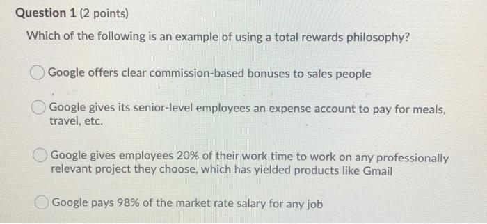 Question 1 (2 points) Which of the following is