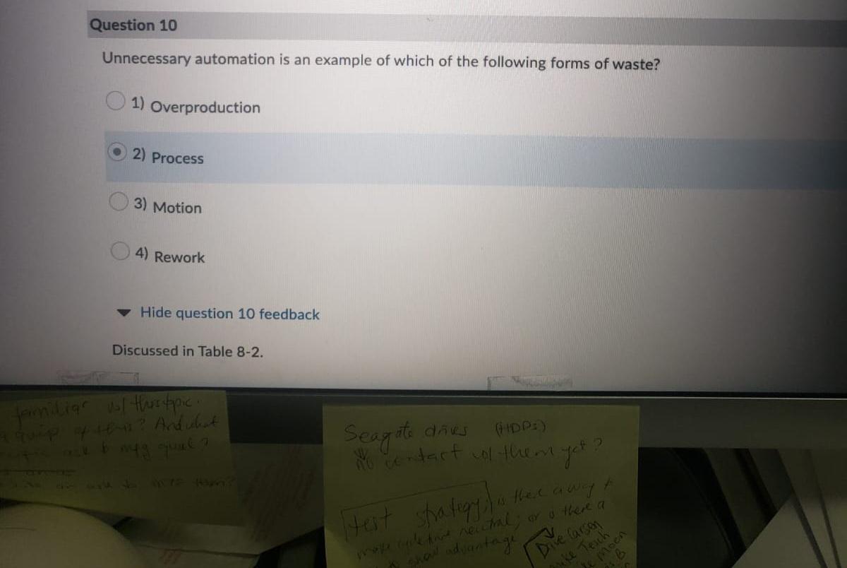 Question 10 Unnecessary automation is an example