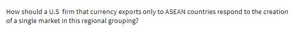 How should a U.S firm that currency exports only