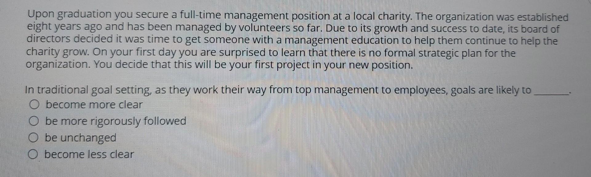 Upon graduation you secure a full-time management