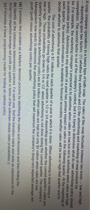 A soap company specializes in a luxury type of