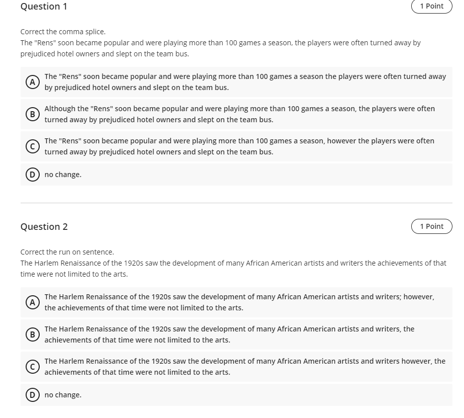 Question 1 1 Point Correct the comma splice. The