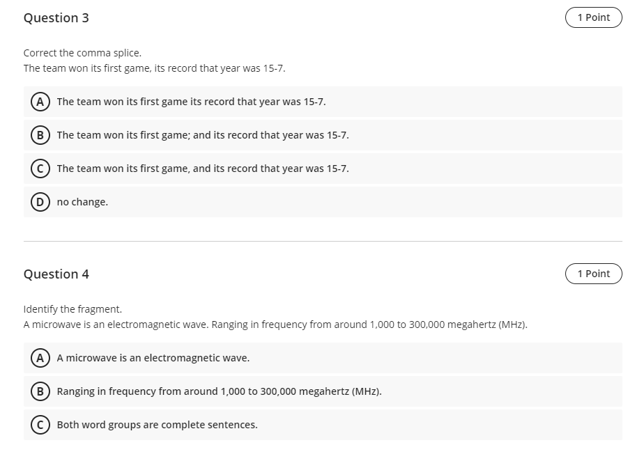 Question 1 1 Point Correct the comma splice. The