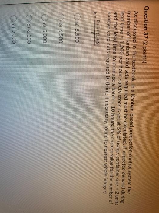 Question 37 (2 points) As discussed in the