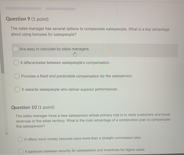 Question 9 (1 point) The sales manager has