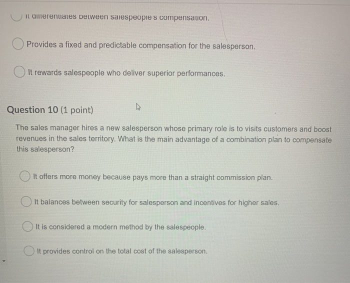 Question 9 (1 point) The sales manager has
