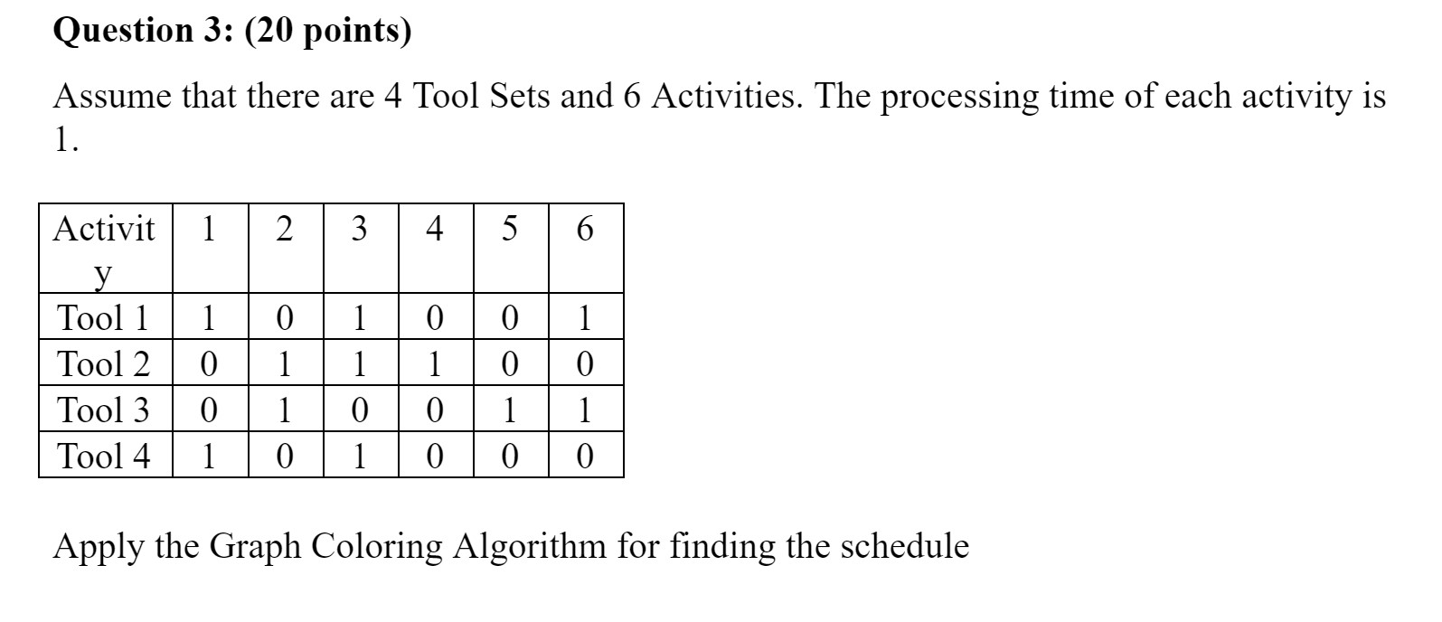 Question 3: (20 points) Assume that there are 4