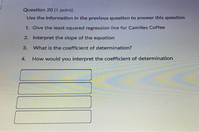 Question 20 (1 point) Use the information in the