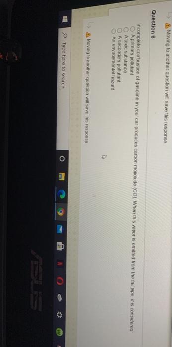 A Moving to another question will save this