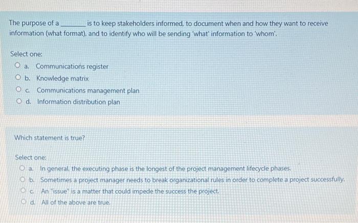 The purpose of a is to keep stakeholders