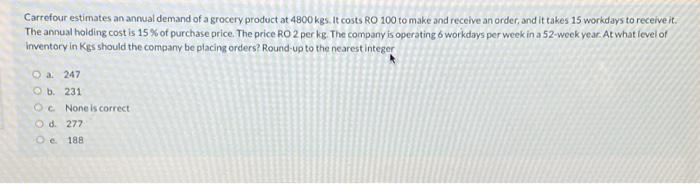 Carrefour estimates an annual demand of a grocery