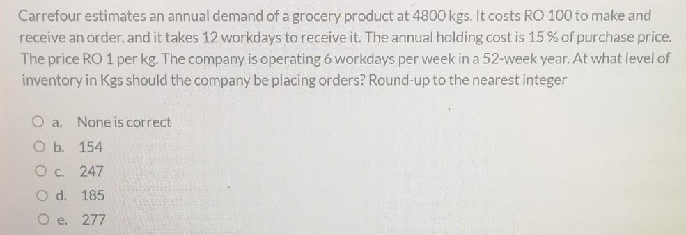 Carrefour estimates an annual demand of a grocery