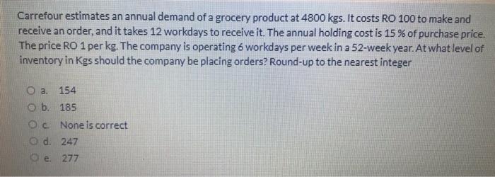 Carrefour estimates an annual demand of a grocery