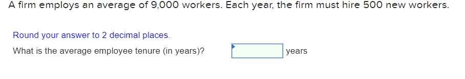 A firm employs an average of 9,000 workers. Each