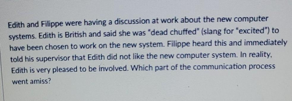 Edith and Filippe were having a discussion at