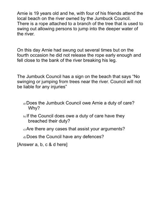 Arnie is 19 years old and he, with four of his