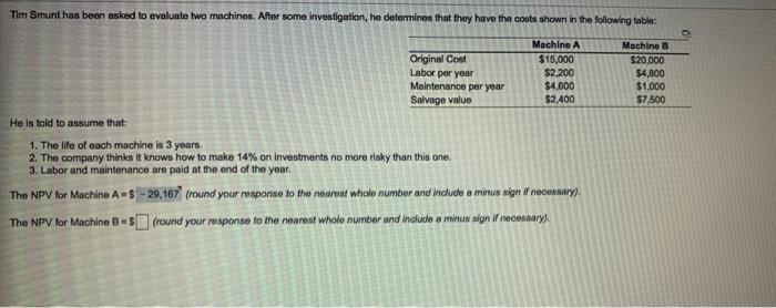please show written work! Tim Smunt has been