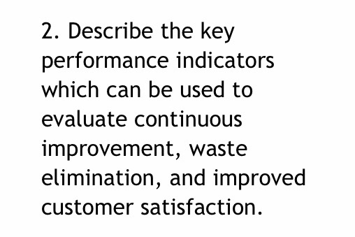 2. Describe the key performance indicators which