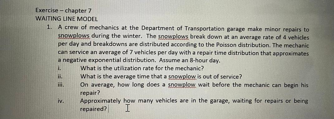Exercise - chapter 7 WAITING LINE MODEL 1. A crew