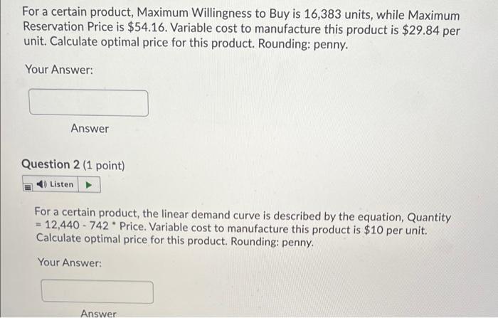 For a certain product, Maximum Willingness to Buy