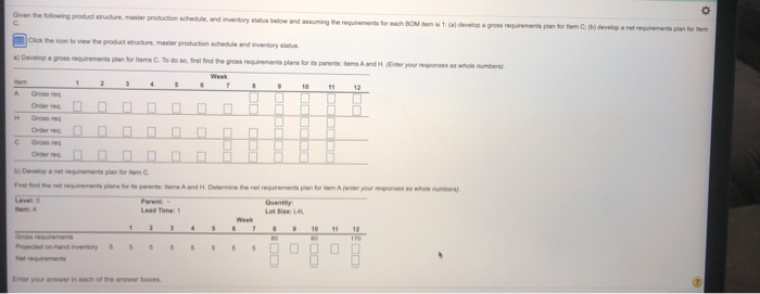 More Info 8 9 10 11 12 Period Gross requirements: