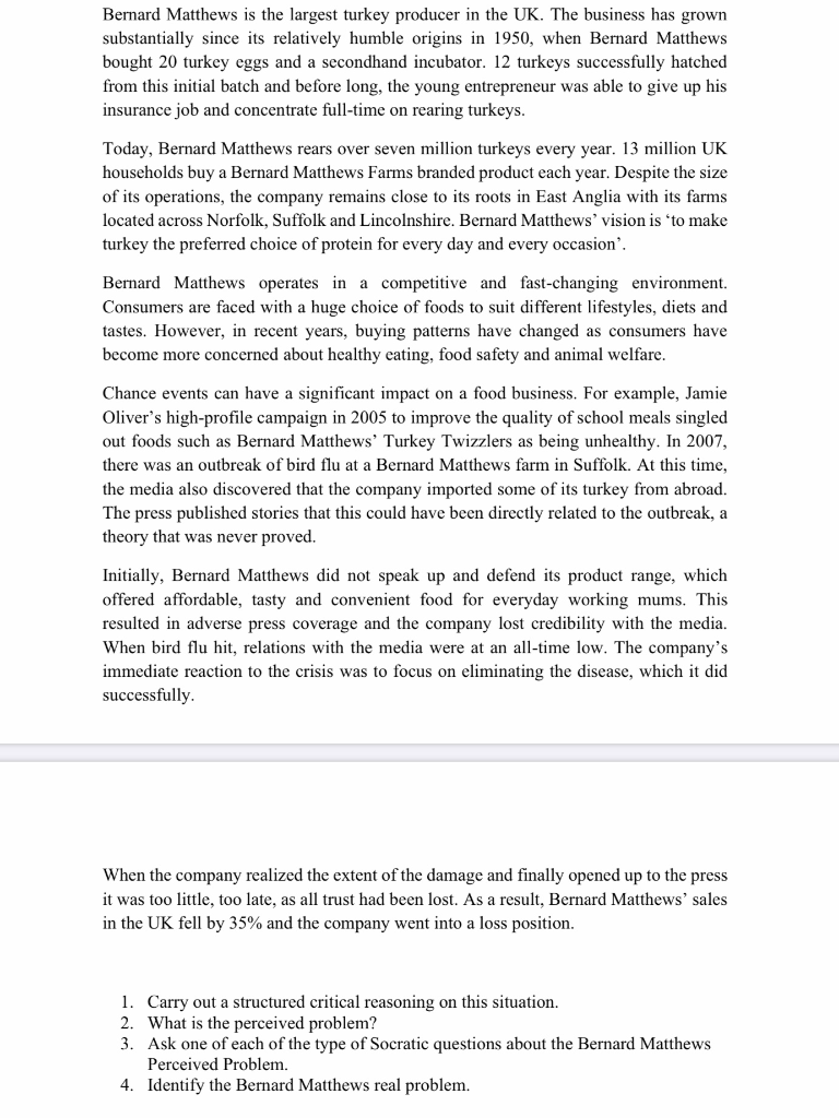 Bernard Matthews is the largest turkey producer