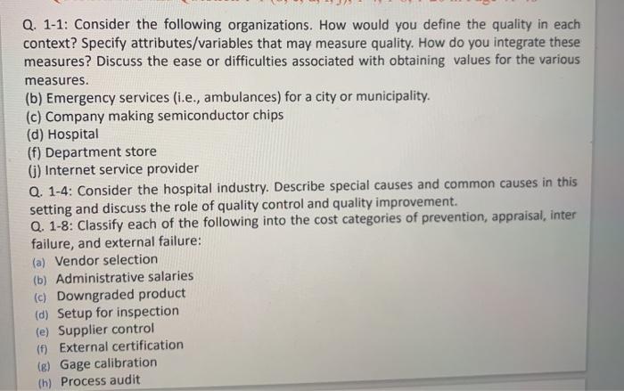 Q. 1-1: Consider the following organizations. How