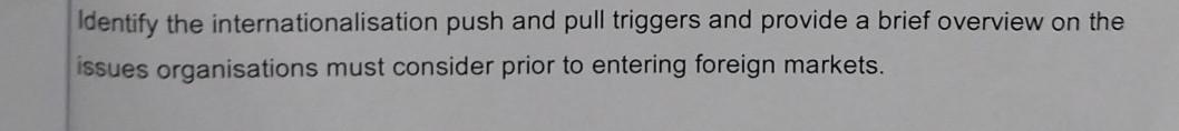 Identify the internationalisation push and pull